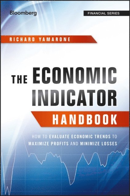 Richard Yamarone - Economic Indicator Handbook, E-bok