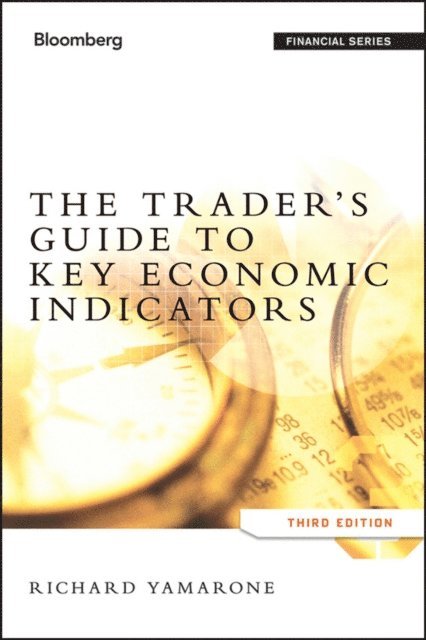 Richard Yamarone - Trader's Guide to Key Economic Indicators, E-bok