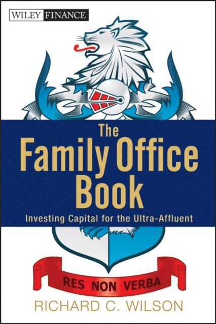 Richard C. Wilson - Family Office Book, E-bok