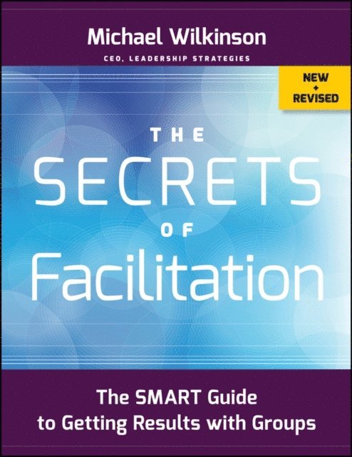 Michael Wilkinson - Secrets of Facilitation, E-bok