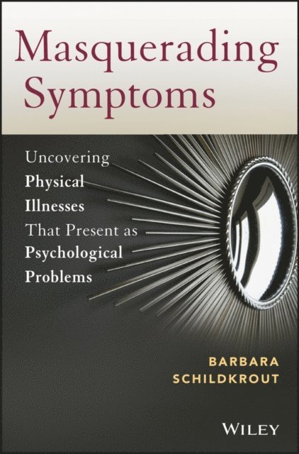 Barbara Schildkrout - Masquerading Symptoms, E-bok