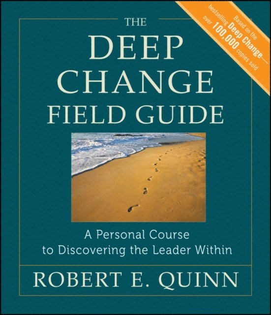 Robert E. Quinn - Deep Change Field Guide, E-bok