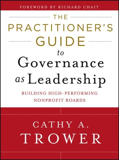 Cathy A. Trower - Practitioner's Guide to Governance as Leadership, E-bok