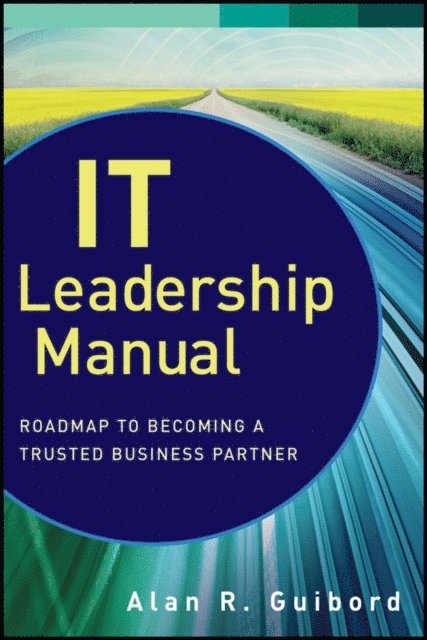 Alan R. Guibord - IT Leadership Manual, E-bok