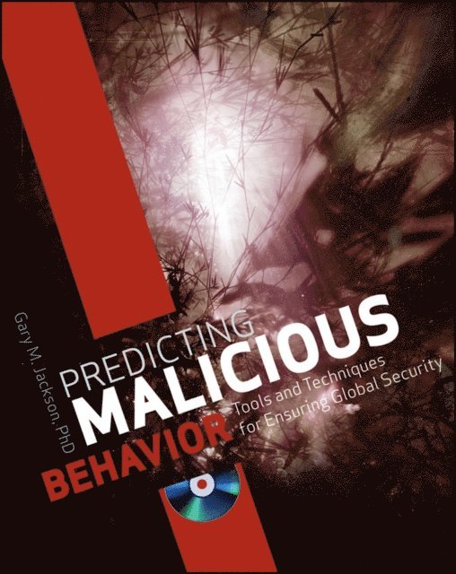 Gary M. Jackson - Predicting Malicious Behavior, E-bok