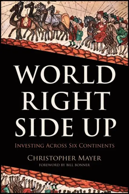 Christopher W. Mayer - World Right Side Up, E-bok. Tillgänglighet: Lägg i varukorg