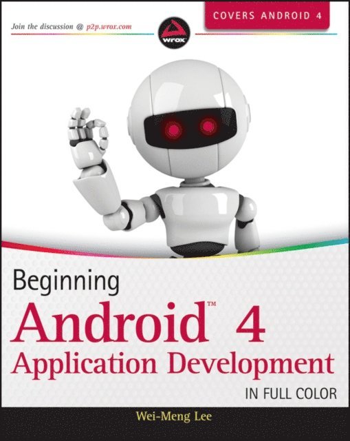 Wei-Meng Lee - Beginning Android 4 Application Development, E-bok