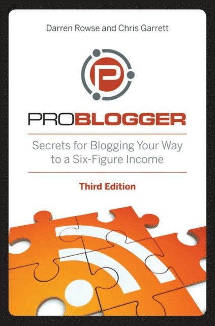 Chris Garrett, Darren Rowse - ProBlogger, E-bok