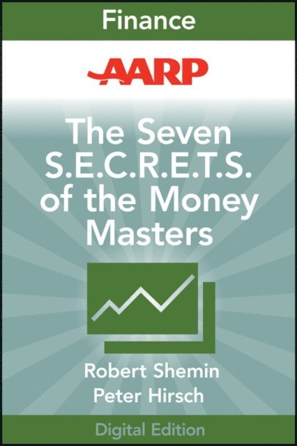 Robert Shemin - AARP The Seven S.E.C.R.E.T.S. of the Money Masters, E-bok