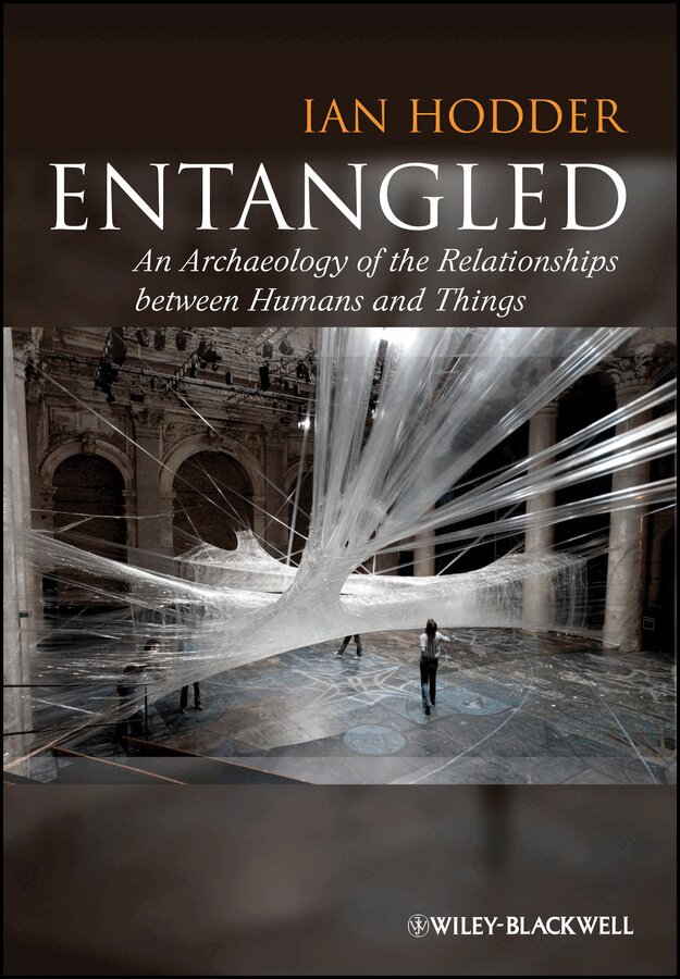 I Hodder - Entangled: An Archaeology of the Relationships between Humans and Things. Tillgänglighet: Tillfälligt slut