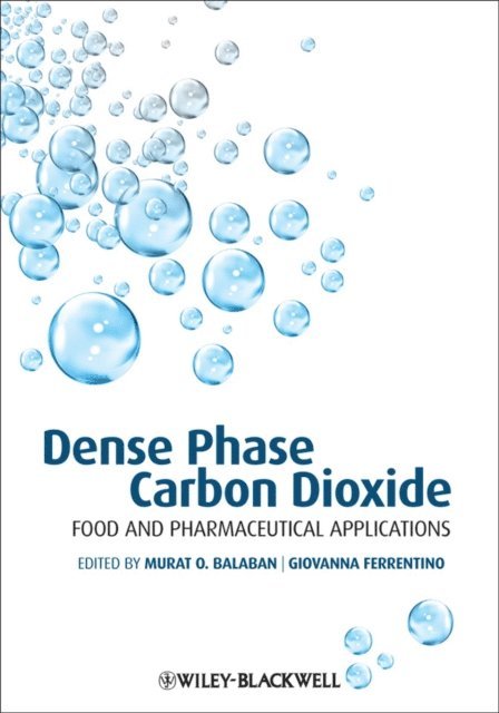 Giovanna Ferrentino, Murat O. Balaban - Dense Phase Carbon Dioxide, E-bok. Tillgänglighet: Lägg i varukorg
