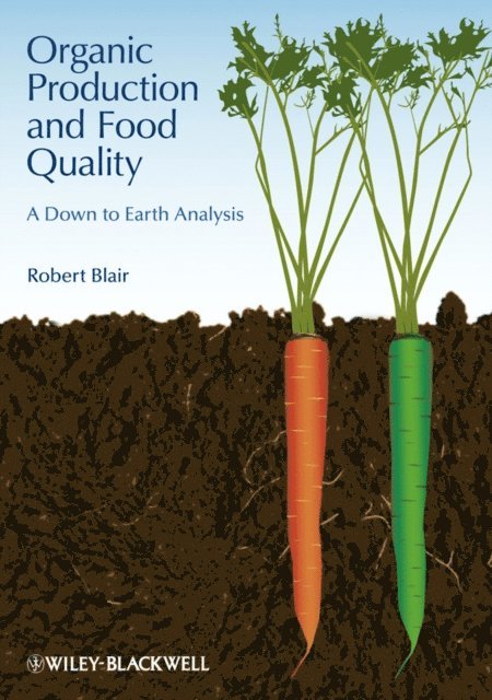 Robert Blair - Organic Production and Food Quality, E-bok