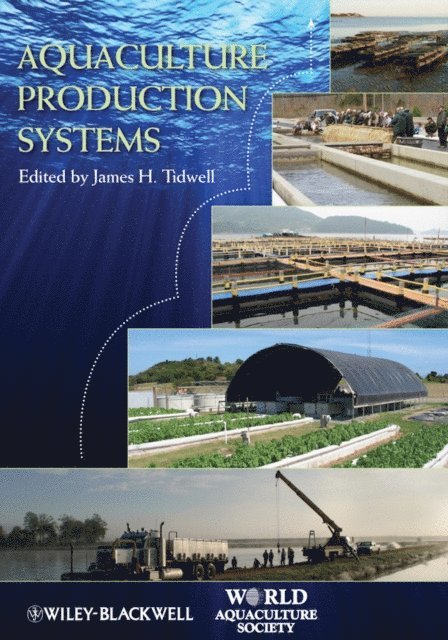 James H. Tidwell - Aquaculture Production Systems, E-bok