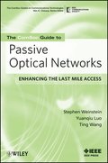 ComSoc Guide to Passive Optical Networks - Enhancing the Last Mile Access