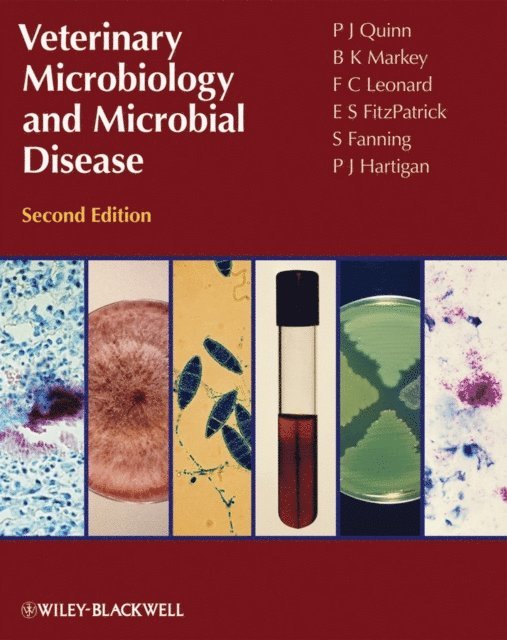 E. S. Fitzpatrick, S. Fanning, P. Hartigan, F. C. Leonard, B. K. Markey, P. J. Quinn - Veterinary Microbiology and Microbial Disease, E-bok