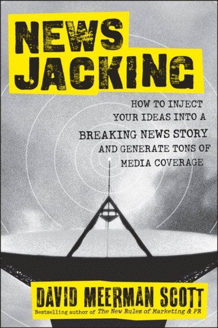 David Meerman Scott - Newsjacking, E-bok