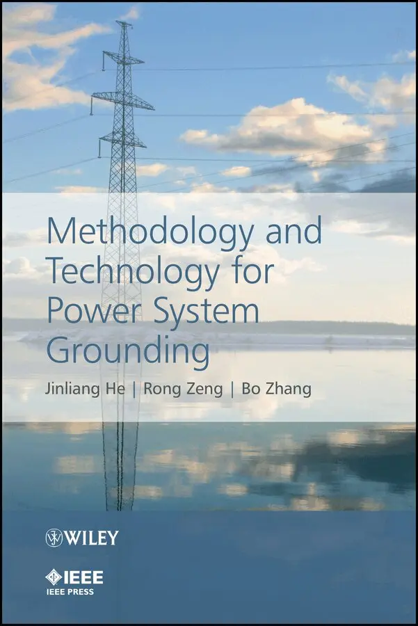 Jinliang He, Rong Zeng, Bo Zhang - Methodology and Technology for Power System Grounding. Tillgänglighet: Tillfälligt slut