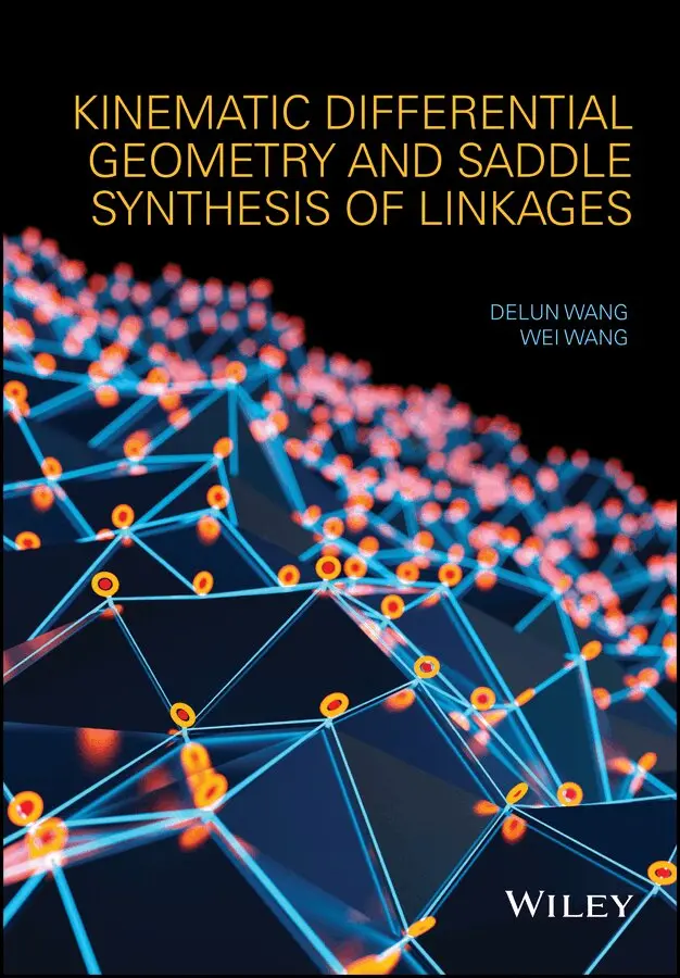Delun Wang, Wei Wang - Kinematic Differential Geometry and Saddle Synthesis of Linkages. Tillgänglighet: Tillfälligt slut