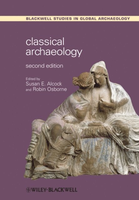 Robin Osborne, Susan E. Alcock - Classical Archaeology, E-bok