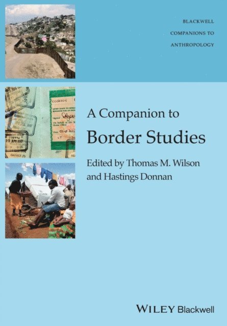 Hastings Donnan, Thomas M. Wilson - Companion to Border Studies, E-bok