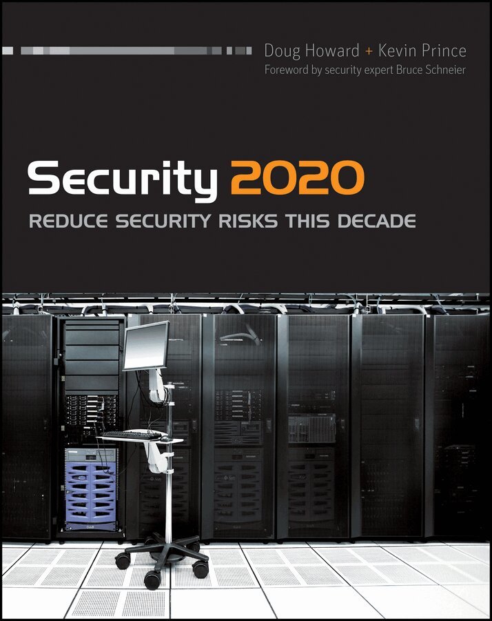 D Howard - Security 2020 – Reduce Security Risks This Decade. Tillgänglighet: Tillfälligt slut