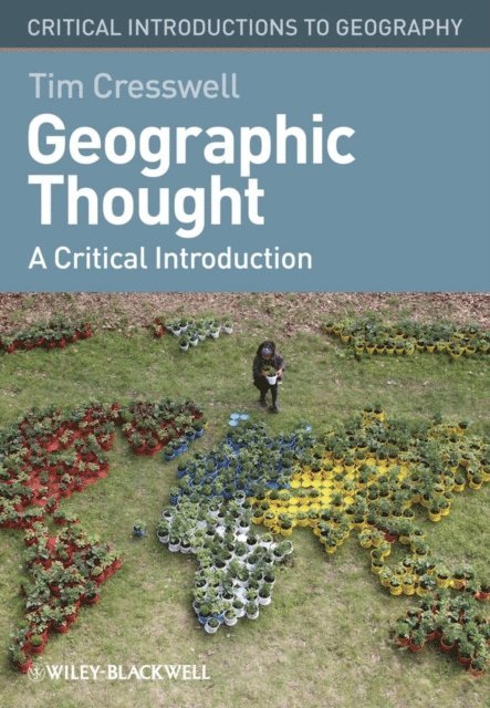 Tim Cresswell - Geographic Thought, E-bok