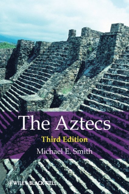Michael E. Smith - Aztecs, E-bok