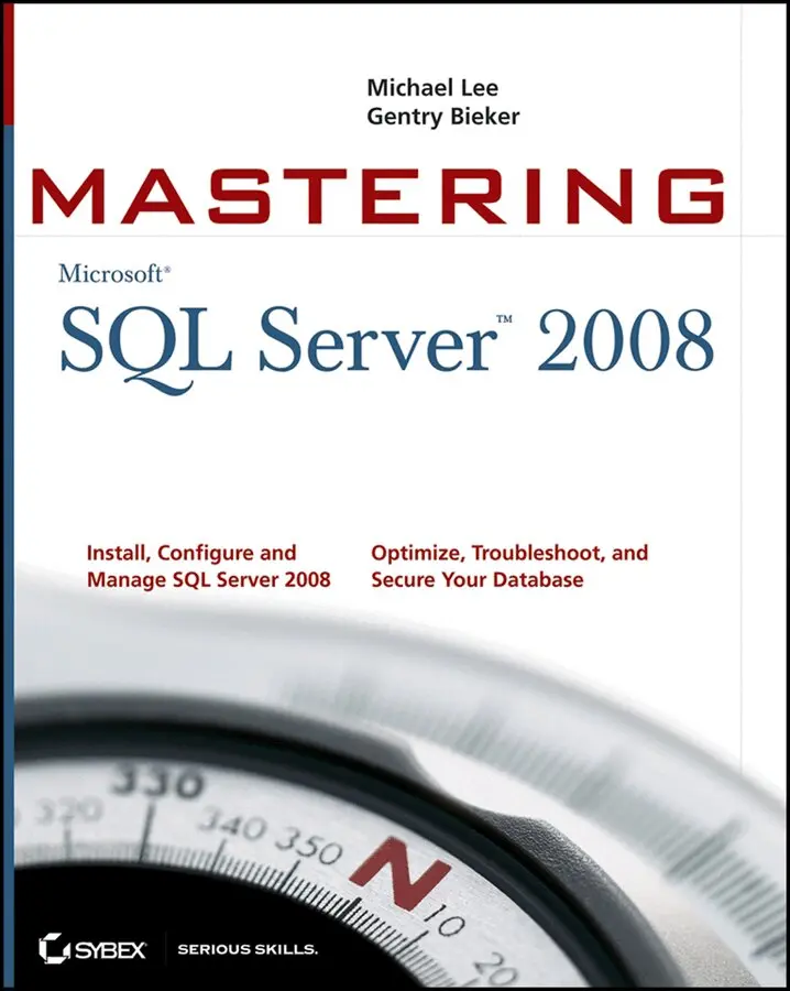 M Lee - Mastering SQL Server 2008. Tillgänglighet: Tillfälligt slut