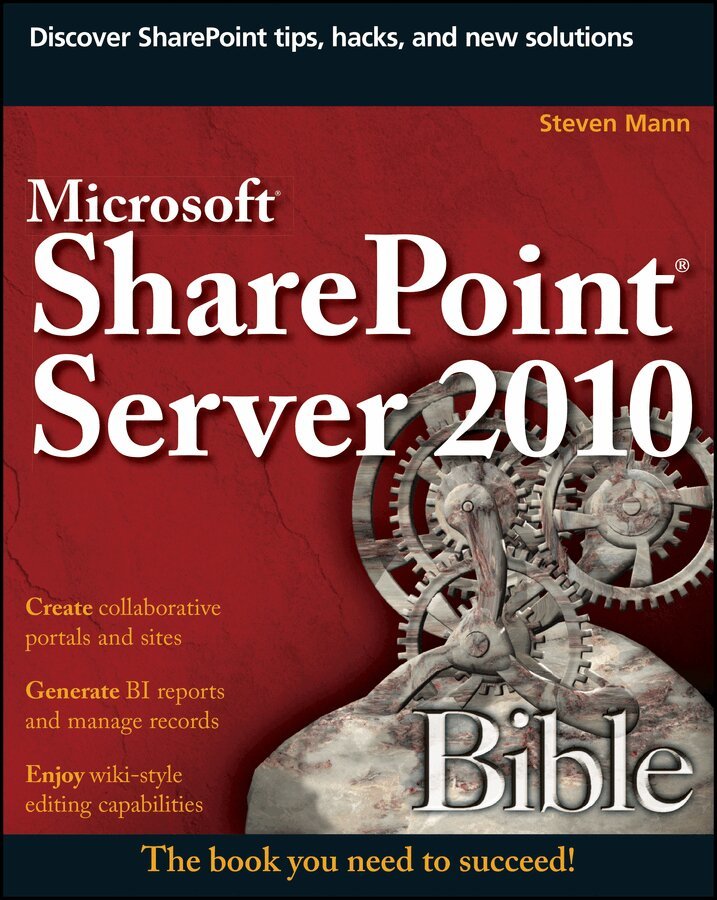 Mann - Microsoft SharePoint Server 2010 Bible. Tillgänglighet: Tillfälligt slut