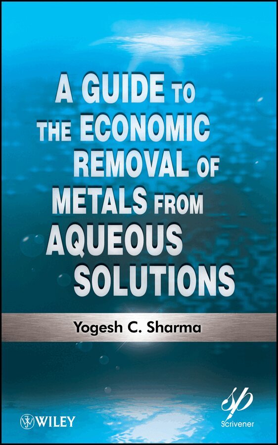 Yogesh C. Sharma - Guide to the Economic Removal of Metals from Aqueous Solutions. Tillgänglighet: Tillfälligt slut