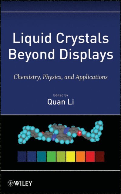 Quan Li - Liquid Crystals Beyond Displays, E-bok