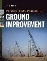 Principles and Practice of Ground Improvement av Jie Han