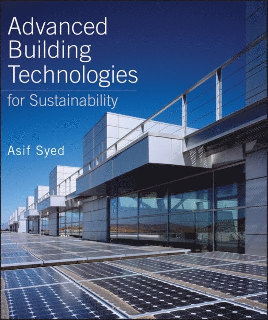 Asif Syed - Advanced Building Technologies for Sustainability, E-bok