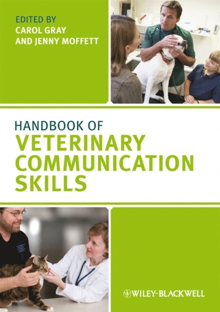 Jenny Moffett, Carol Gray - Handbook of Veterinary Communication Skills, E-bok