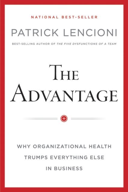 Patrick M. Lencioni - Advantage, E-bok
