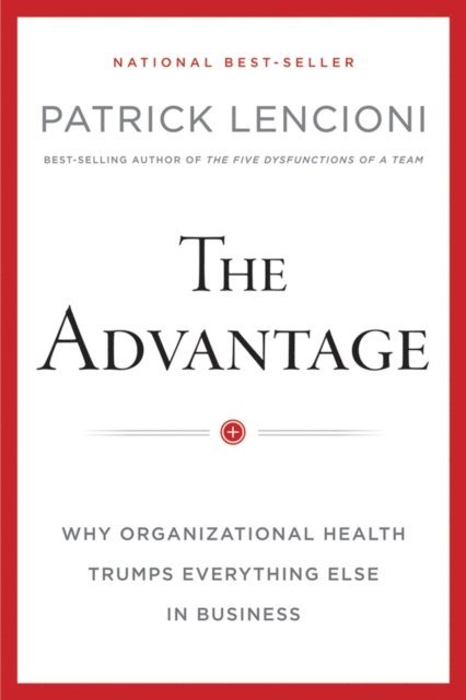 Patrick M. Lencioni - Advantage, E-bok