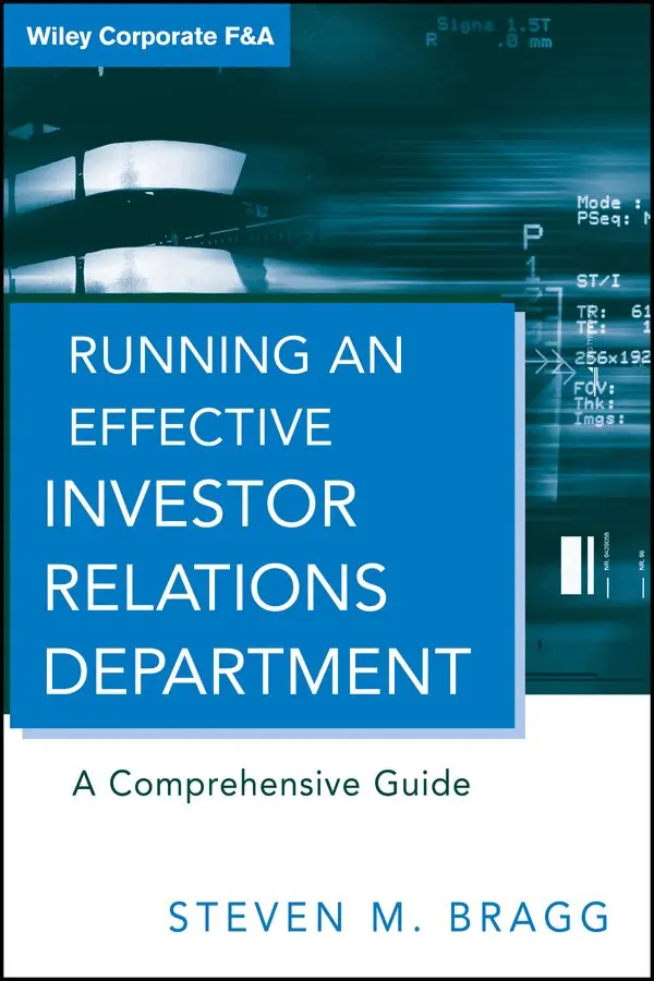 SM Bragg - Running an Effective Investor Relations Department – A Comprehensive Guide. Tillgänglighet: Tillfälligt slut
