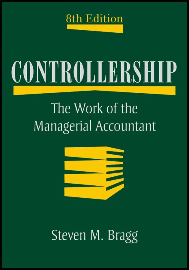 SM Bragg - Controllership – The Work of the Managerial Accountant 8e. Tillgänglighet: Tillfälligt slut