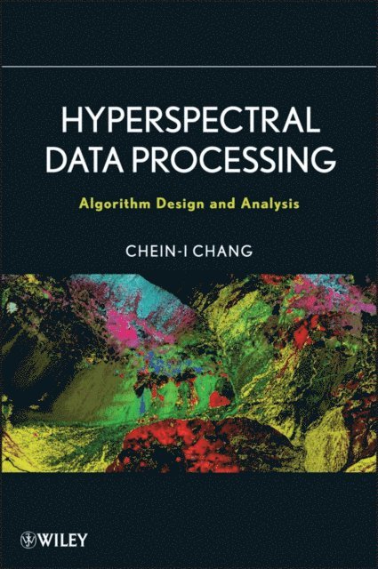 Chein-I Chang - Hyperspectral Data Processing, E-bok. Tillgänglighet: Lägg i varukorg