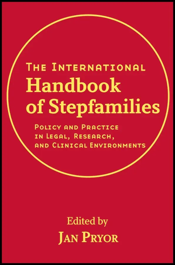 J Pryor - International Handbook of Stepfamilies: Policy and Practice in Legal, Research, and Clinical Environments. Tillgänglighet: Tillfälligt slut