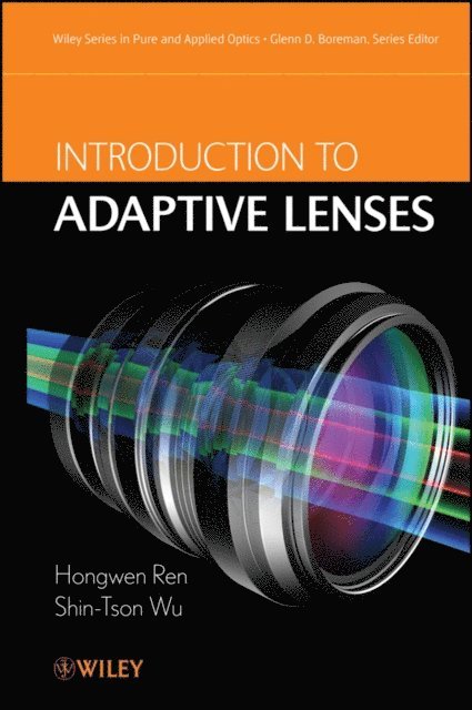 Shin-Tson Wu, Hongwen Ren - Introduction to Adaptive Lenses, E-bok