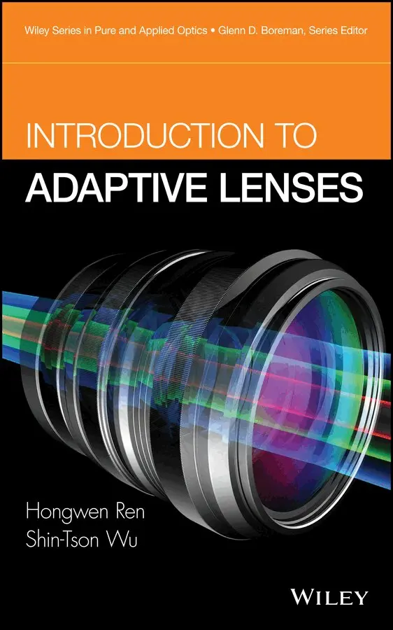 Hongwen Ren, Shin-Tson Wu - Introduction to Adaptive Lenses. Tillgänglighet: Tillfälligt slut