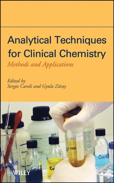 Gyula Z ray, Sergio Caroli - Analytical Techniques for Clinical Chemistry, E-bok