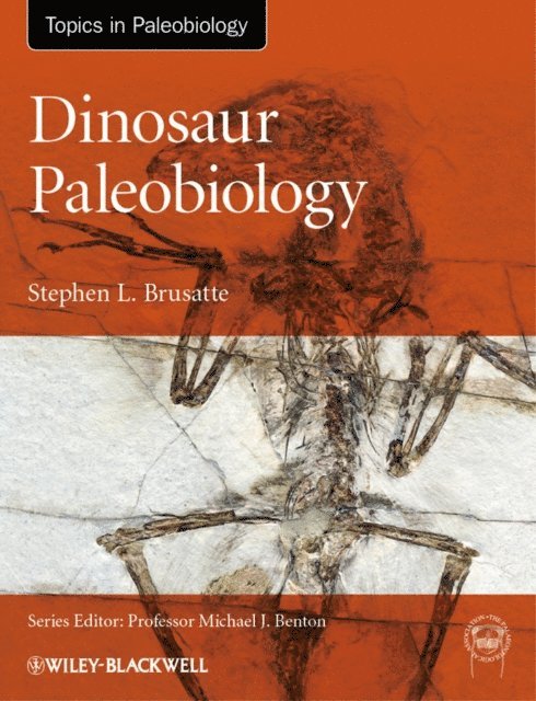 Stephen L. Brusatte - Dinosaur Paleobiology, E-bok