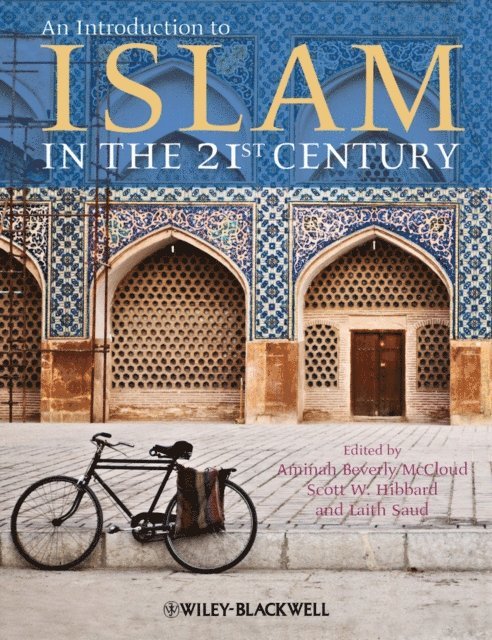 Laith Saud, Scott W. Hibbard, Aminah Beverly McCloud - Introduction to Islam in the 21st Century, E-bok