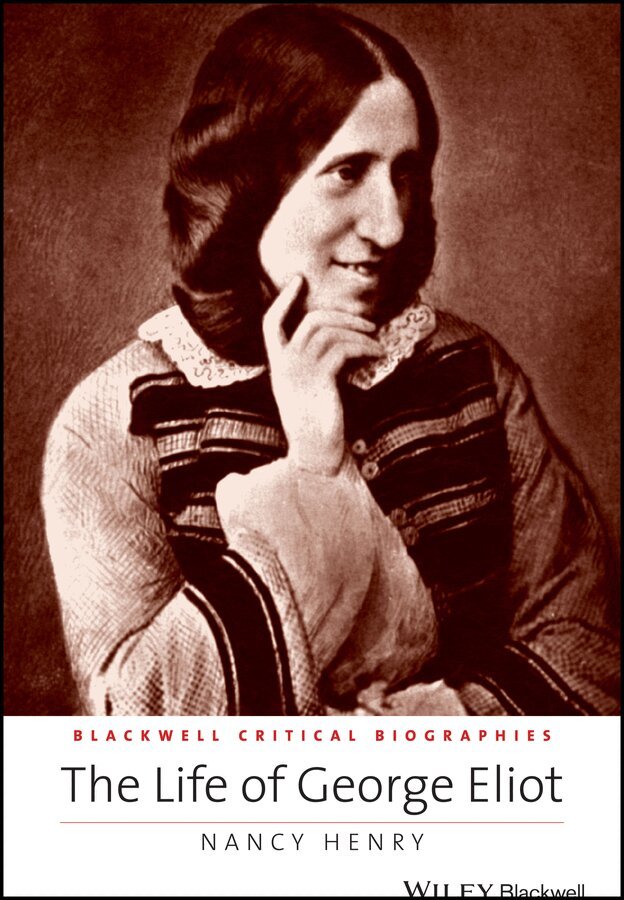 Nancy Henry - Life of George Eliot – A Critical Biography. Tillgänglighet: Tillfälligt slut