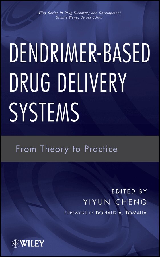 Y Cheng - Dendrimer–Based Drug Delivery Systems – From Theory to Practice. Tillgänglighet: Tillfälligt slut
