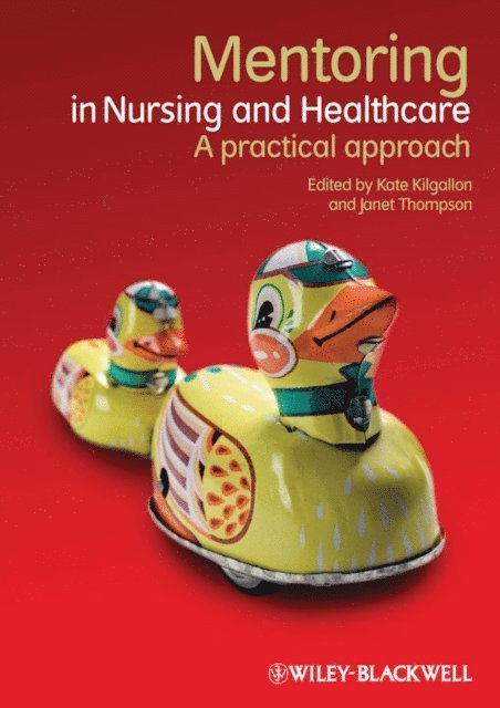 Janet Thompson, Kate Kilgallon - Mentoring in Nursing and Healthcare, E-bok