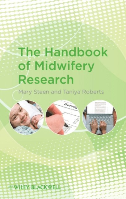 Taniya Roberts, Mary Steen - Handbook of Midwifery Research, E-bok