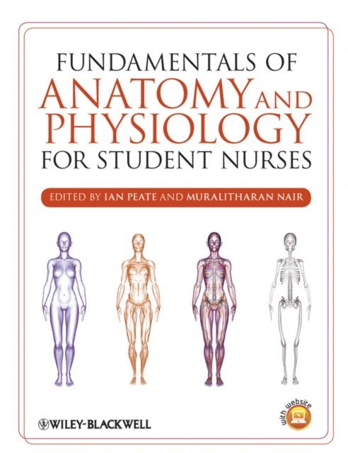 Muralitharan Nair, Ian Peate - Fundamentals of Anatomy and Physiology for Student Nurses, E-bok